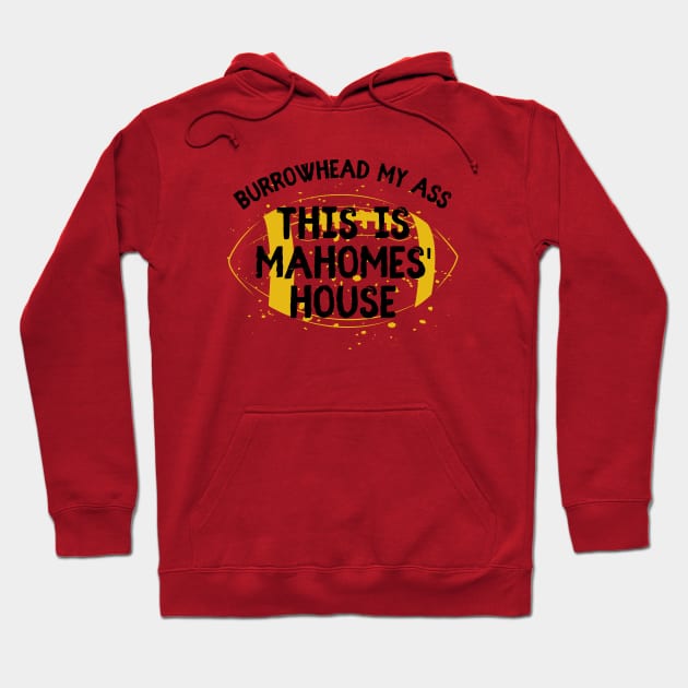 Mahomes' House 3 Hoodie by itsirrelephant